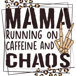 Mama and Chaos