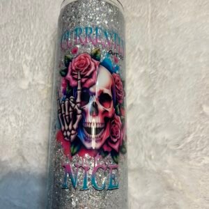 Currently out of Nice Tumbler