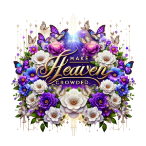 Make Heaven Crowded