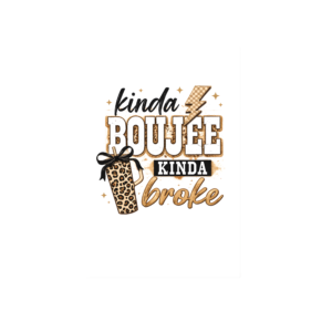 Kinda Boujee...
