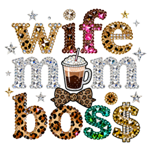 Wife. Mom, Boss