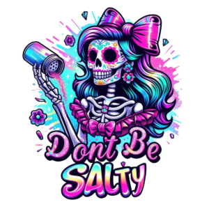 Don't Be Salty